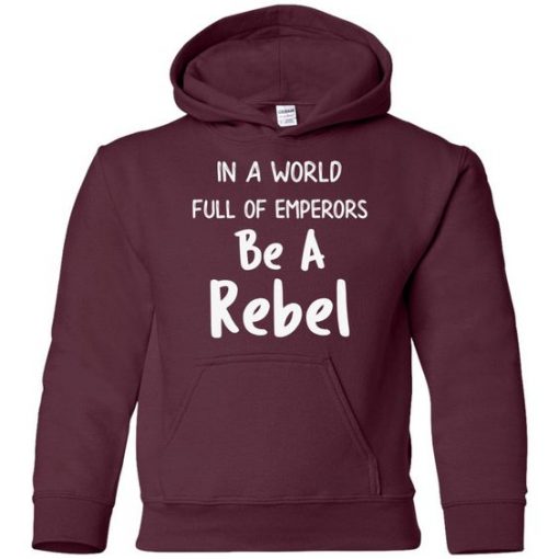 Be a Rebel Hoodie EL01