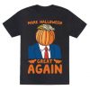 Make Halloween Great Again T-Shirt AD01