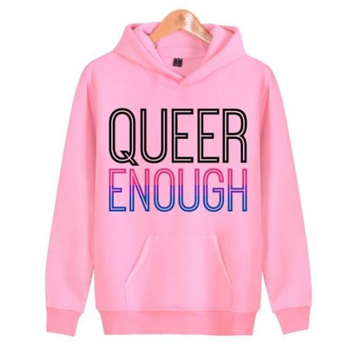 Queer Enough Hoodie EL01