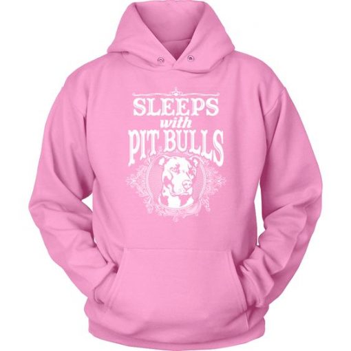 Sleeps With Pit Bulls Hoodie EL01