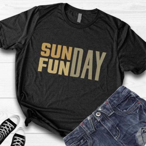 Sunday Funday T-Shirt SN01