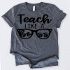 Teach Like A Boss T-Shirt AD01