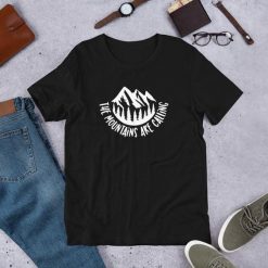 The Mountains Are Calling Shirt EC01