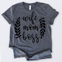 Wife Mom Boss T-Shirt AD01