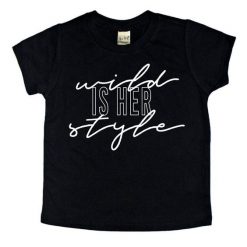Wild Is Her Style T-Shirt SN01