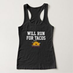 Will Run For Tacos Tank Top AD01
