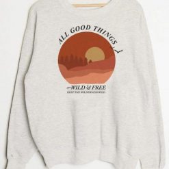 All Good Things Sweatshirt SN01