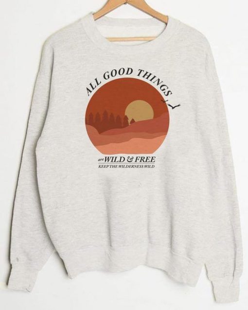 All Good Things Sweatshirt SN01