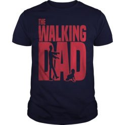 Awesome The Walking Dad T-shirt ZK01