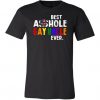 Best Asshole Gay T-Shirt SR01