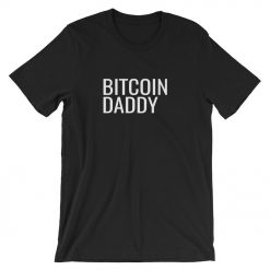 Bitcoin Daddy T-Shirt GT01
