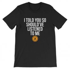 Bitcoin Say T-Shirt GT01