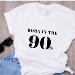 Born In The 90s T-Shirt EL01