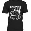 Camping Is My Happy T-Shirt FR01