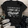 Curse Like Nurse T-Shirt SN01