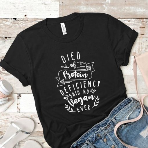 Died For Protein T-Shirt SN01