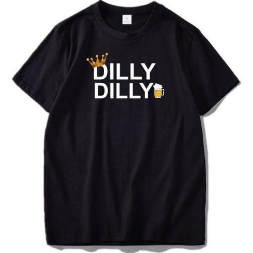 Dilly Dilly T-Shirt SN01