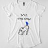 Dog Person T-Shirt AD01
