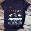 Dresses And Messes T-Shirt EL01