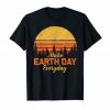 Earthday Everyday T Shirt DV01