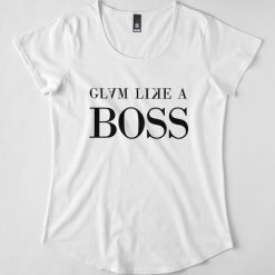 Glam like a Boss T-Shirt AD01