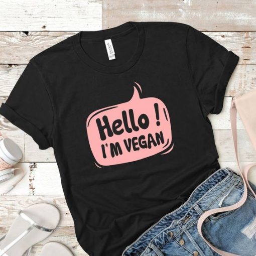 Hello Im Vegan T-Shirt SN01