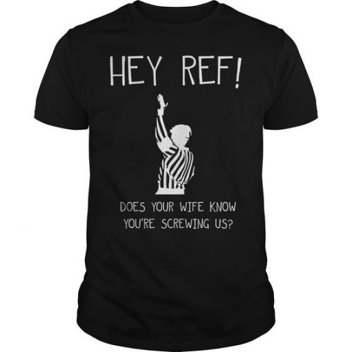 Hey Ref T-Shirt AD01