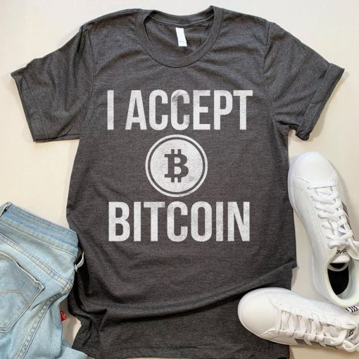 I ACCEPT BITCOIN T-Shirt GT01