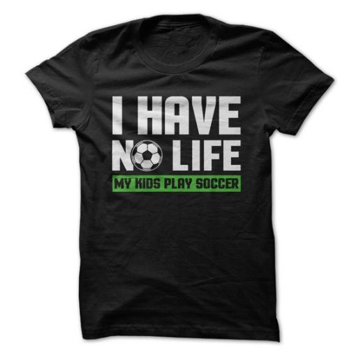 I Have No Life Tshirt EC01