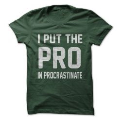 I Put The Pro T-Shirt FR01