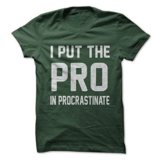 I Put The Pro T-Shirt FR01
