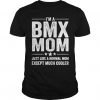 Im A Bmx Mom T-Shirt FR01