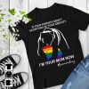 I'm Your Mom Now LGBT T-Shirt SR01