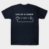 Life Of A Coder T-Shirt EL01