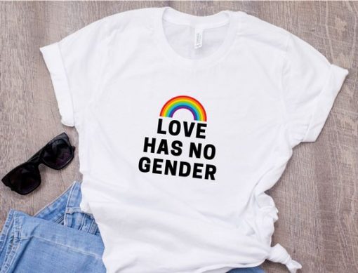 Love Has No Gender T-Shirt EL01