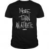 More Than An Athlete T-Shirt ZK01