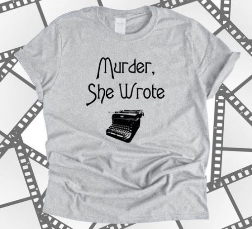 Murder She Wrote T-Shirt SN01