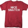 Nice Snatch Workout T-shirt EC01