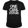 One Cool Stepdad T Shirt EC01