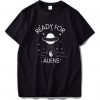 Ready For Aliens UFO T-Shirt SN01