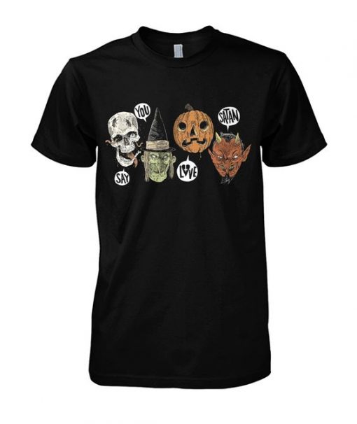 Say You love Satan Halloween T-Shirt AD01