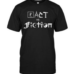 Science Fact Vs Fiction T-Shirt ZK01