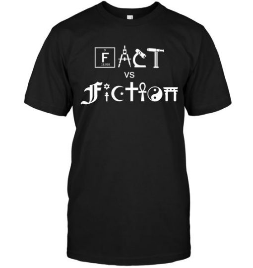 Science Fact Vs Fiction T-Shirt ZK01