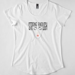 Strong Enough T-Shirt AD01