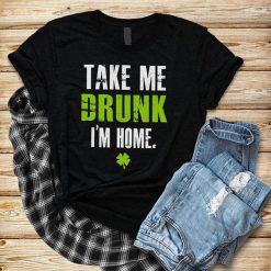 Take me drunk T-Shirt SN01