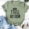 Tall Best Friend T-Shirt EL01