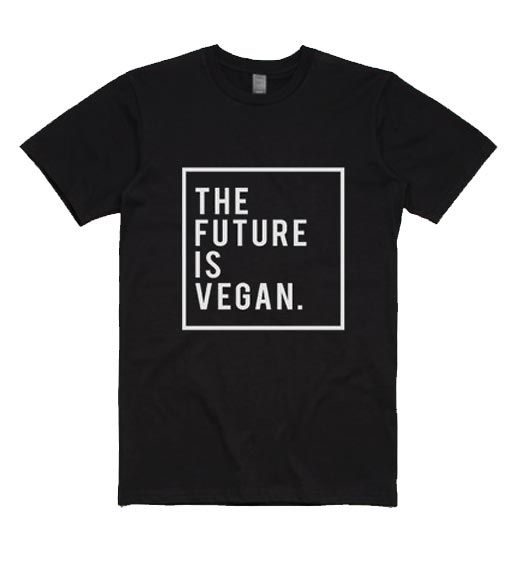 The Future is Vegan T-Shirt FR01