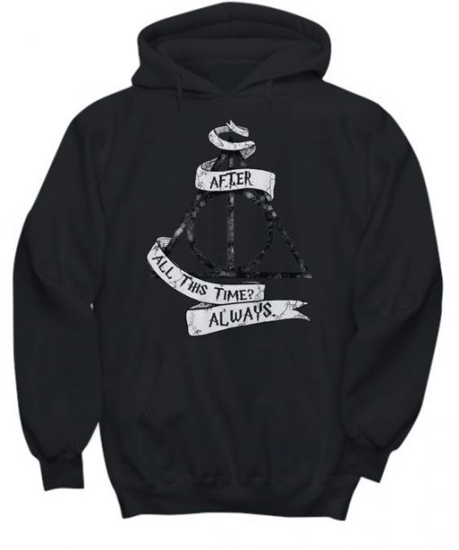 After All This Time Hoodie EL01