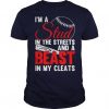 Baseball Beast In My Cleats T Shirt FD01