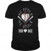 Baseball He Stole My Heart T-shirt FD01